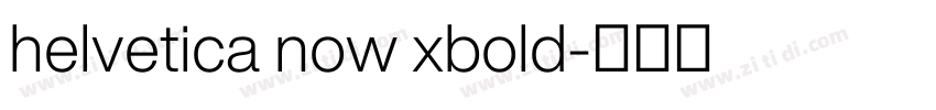 helvetica now xbold字体转换